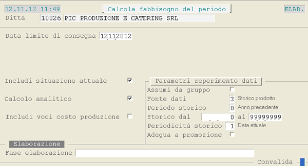 Calcolo Fabbisogno del Periodo: videata di selezione